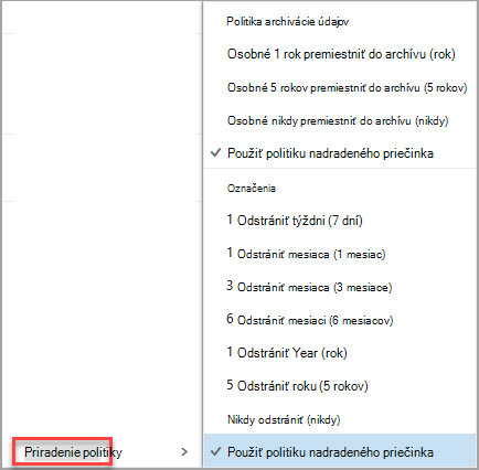 Kliknutím pravým tlačidlom myši na správu zobrazíte možnosti priradenia politiky