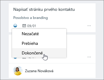 Kliknite na ikonu priebehu a zmeňte stav