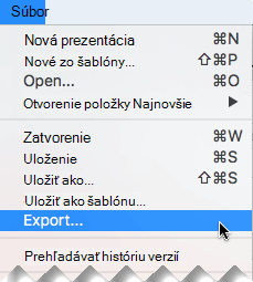 V ponuke Súbor vyberte položku Exportovať