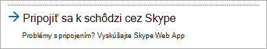 Pripojenie pomocou aplikácie Webová aplikácia Skype for Business