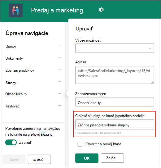 Dialógové okno Upraviť sa používa na pridanie cieľových skupín.