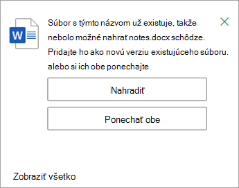 Obe kópie súboru, ktorý nahrávate, môžete nahradiť alebo zachovať.