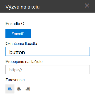 Panel nástrojov webovej časti Výzva na akciu na lokalitách SharePoint, ktorý zobrazuje spôsob prispôsobenia prepojenia, tlačidla a zarovnania webovej časti