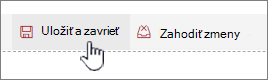 Zmeny sa uchujú kliknutím na položky Uložiť a zavrieť