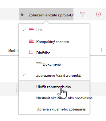 Kliknutím na položku Uložiť ako uložíte aktualizované alebo nové zobrazenie