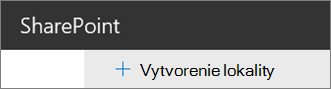 Príkaz Vytvoriť lokalitu