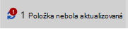 Hlásenie a ikona Položka nie je aktualizovaná