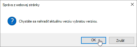 Dialógové okno potvrdenia obnovenia verzie s vybratým tlačidlom OK
