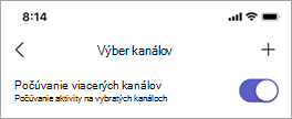 Prepínač Počúvať viac kanálov na obrazovke Výber kanálov v aplikácii Vysielačka