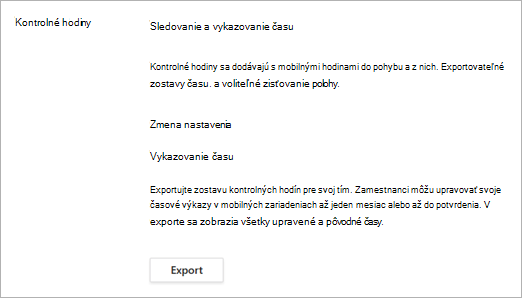 Možnosti kontrolných hodín po zapnutí kontrolných hodín v nastaveniach aplikácie Zmeny