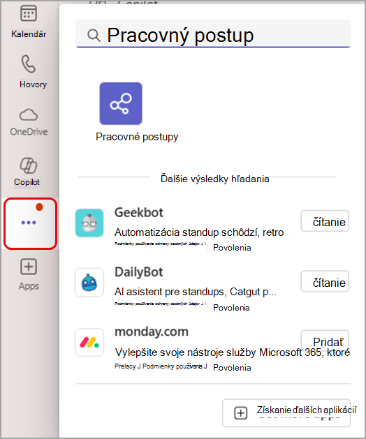 Snímka obrazovky znázorňujúca vyhľadanie aplikácie pracovných postupov pomocou tlačidla Zobraziť ďalšie aplikácie na ľavej strane aplikácie Teams.