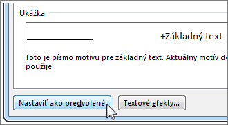 Tlačidlo Nastaviť ako predvolené v dialógovom okne Písmo