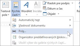 Možnosť Vložiť pole v ponuke Rýchle časti.