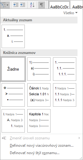 Výberom tlačidla Viacúrovňový zoznam pridajte číslovanie do vstavaného štýlu nadpisov, napríklad Nadpis 1, v nadpise dokumentu.