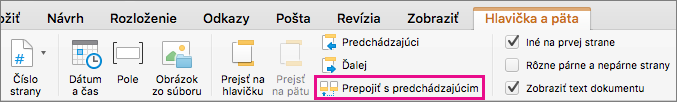 Kliknutím na položku Prepojiť s predchádzajúcim vypnete alebo zapnete prepojenie hlavičky alebo päty s predchádzajúcou sekciou.
