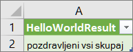 Rezultati funkcije HelloWorld na delovnem listu