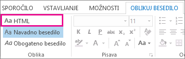 Možnost oblike zapisa HTML na zavihku »Oblikuj besedilo« v sporočilu