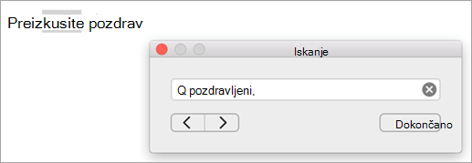 Pokaže rezultate iskanja v pogovornem oknu »Najdi« in prvi primerek iskalnega izraza, označen v Outlookovem elementu