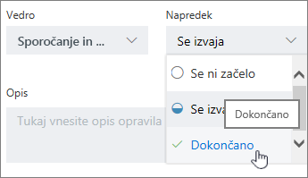Kliknite opravilo in v podrobnostih izberite drugo stanje