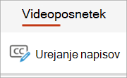 Gumb »Uredi napise« na zavihku »Videoposnetek«.
