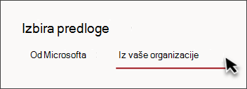 Slika zavihka v izbirniku predloge mesta z napisom Iz vaše organizacije