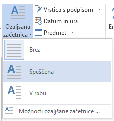 V meniju »Ozaljšana začetnica« izberite »Spuščena«.
