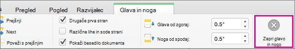 Če želite končati urejanje glave ali noge dokumenta, kliknite »Zapri glavo in nogo«.