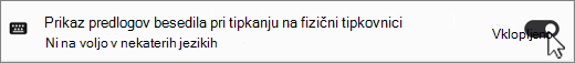 Win11 Pokaži besedilo predlaga za phycal keyboard screenshot.