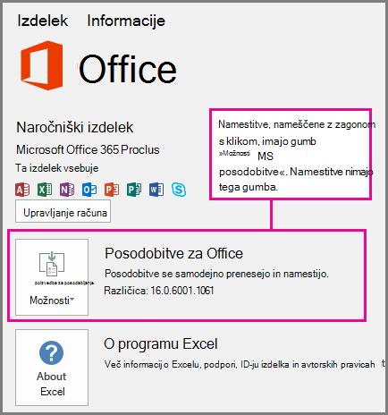 Namestitve s tehnologijo »Zagon s klikom« imajo gumb »Možnosti posodobitve« na strani »Račun«. Namestitve, ki temeljijo na MSI, nimajo tega gumba.