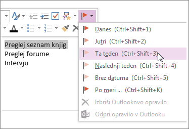 Ustvarite lahko opravilo, ki ga spremljate v Outlooku.