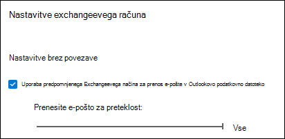 Premaknite drsnik na možnost »Vse«, da prenesete vso Outlookovo e-pošto pri izvozu e-pošte
