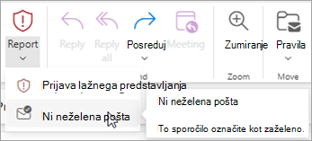 Z gumbom »Prijavi > želeno pošto« obnovite sporočilo iz mape »Neželena e-pošta«, nato pa Outlooku poveste, naj preneha pošiljati sporočila tega pošiljatelja v mapo »Neželena e-pošta«.