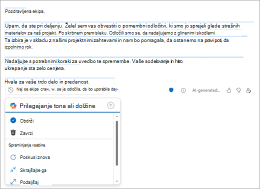 Prikaže novo Outlookovo poštno stran z osnutkom, ki ga je ustvaril Outlook. Pod osnutkom so možnosti za ohranitev, zavrženje ali spreminjanje osnutka.