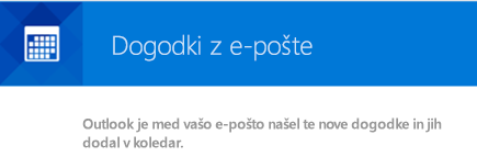 Outlook lahko ustvari dogodke iz vaših e-poštnih sporočil