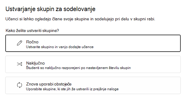 Izberite naključno ali ročno združevanje študentov