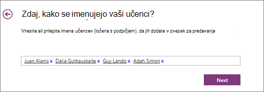 Vnesite imena učencev in izberite »Naprej«.