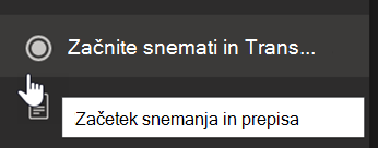 Posnetek zaslona, ki prikazuje možnost Začni snemanje in prepis v meniju srečanja v aplikaciji Teams.