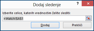 V »Dodaj sledenje« vnesite razpon celic za sledenje