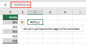 #SPILL! pri kateri =SORT(D:D) v celici F2 seže prek robov delovnega zvezka. Premaknite ga v celico F1 in deloval bo pravilno.