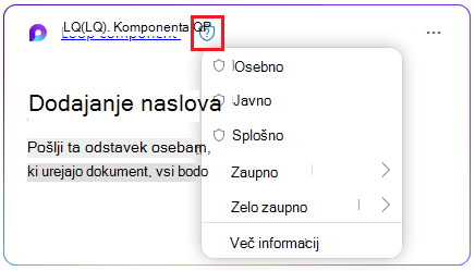 Ikona ščita v komponenti Loop, da izberete oznako občutljivosti.