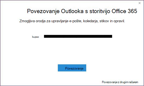 Pogovorno okno »Poveži Outlook s storitvijo Office 365 z računom in gumbom »Poveži«.