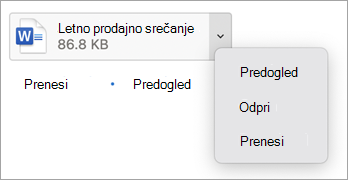 V spustnem meniju izberite predogled, odpiranje ali prenos