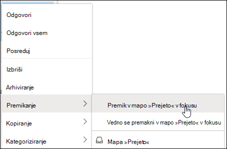 Posnetek zaslona prikazuje priročni meni z mapama »Premakni v mapo »Prejeto« v fokusu in vedno premakni v mapo »Prejeto« v fokusu.
