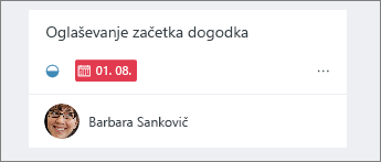 Rdeči datumi prikažejo opravila z zamudo