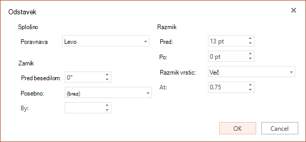 V pogovornem oknu Odstavek so na voljo možnosti za nastavitev vodoravne poravnave, zamika na levem robu in razmika vrstic.