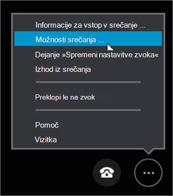 Kliknite Več možnosti > Možnosti srečanja ...