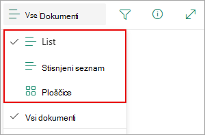 Izbirate lahko med pogledom Seznam, Strnjen seznam ali Ploščice.