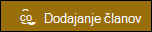 Predogled gumba za dodajanje članov.