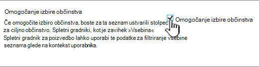 Potrditveno polje za omogočanje izbire občinstva
