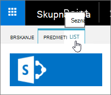 Zavihek »Seznam«, ki je izbran na traku